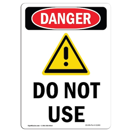 OSHA Danger Sign, Do Not Use, 24in X 18in Rigid Plastic